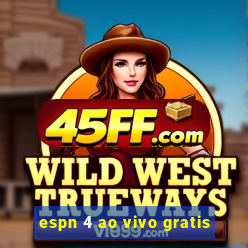 espn 4 ao vivo gratis